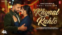 Khyaal Kahto Lyrics